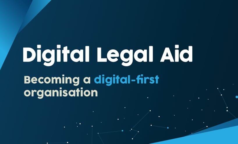 Digital Legal Aid: Becoming a digital-first organisation